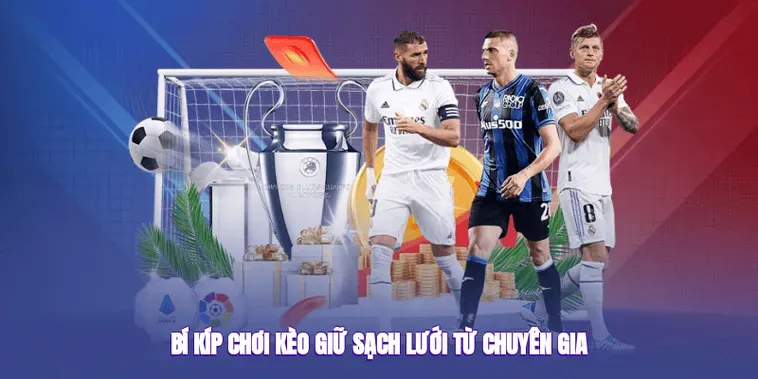 Kèo Giữ Sạch Lưới Và Cách Nhận Định Hàng Phòng Ngự Vững Chắc 2026