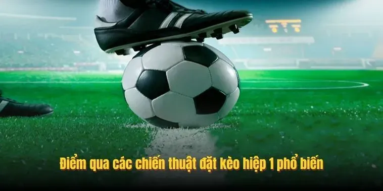 Cẩm Nang Soi Kèo Tài Xỉu Hiệp 1 Mang Lại Hiệu Quả Cao Nhất Cho Người Mới