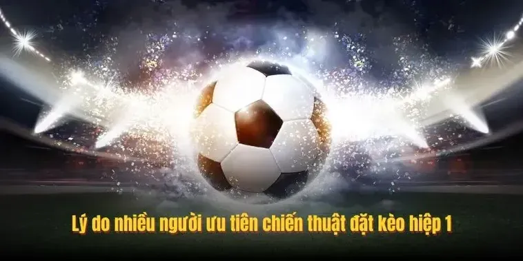 Cẩm Nang Soi Kèo Tài Xỉu Hiệp 1 Mang Lại Hiệu Quả Cao Nhất Cho Người Mới